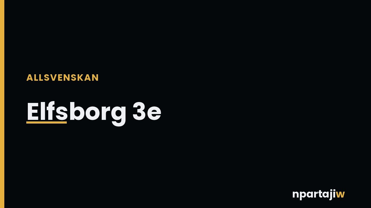 Suède : Elfsborg grimpe sur le podium, Hacken chute lourdement face à Västerås